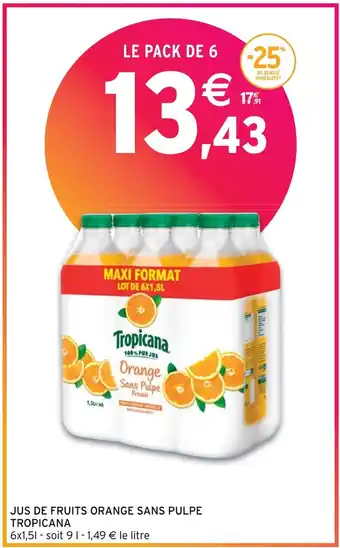 JUS DE FRUITS ORANGE SANS PULPE TROPICANA