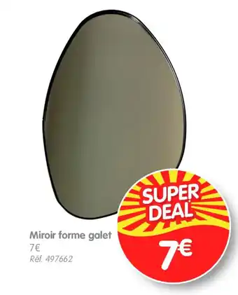 Miroir forme galet