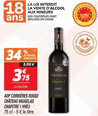 Netto AOP CORBIÈRES ROUGE CHÂTEAU VAUGELAS CHAPITRE 1 HVE3 offre