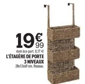 Centrakor L'ÉTAGÈRE DE PORTE 3 NIVEAUX 28x12x69 cm. Roseau. offre