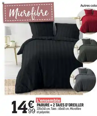 PARURE + 2 TAIES D'OREILLER 220x240 cm. Taies: 60x60 cm. Microfibre et polyester.