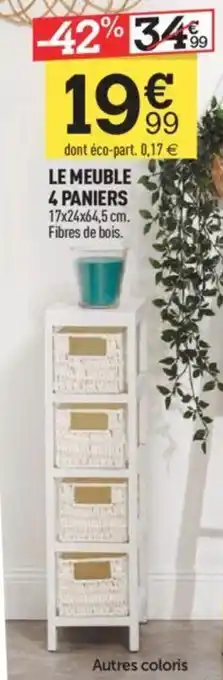 Centrakor LE MEUBLE 4 PANIERS 17x24x64,5 cm. offre