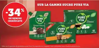 Hyper U SUR LA GAMME SUCRE PURE VIA offre