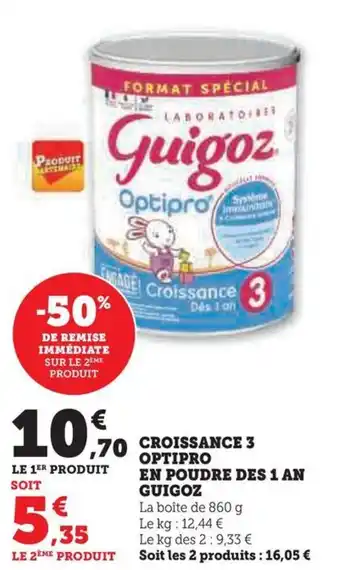Hyper U CROISSANCE 3 OPTIPRO EN POUDRE DES 1 AN GUIGOZ offre