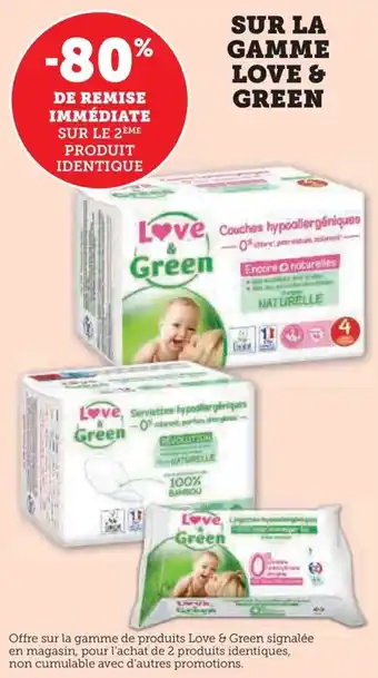 Hyper U SUR LA GAMME LOVE & GREEN offre