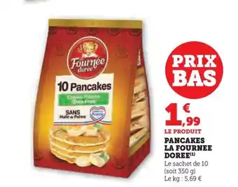 Hyper U PANCAKES LA FOURNEE DOREE(¹) offre