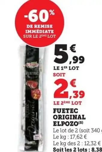Hyper U FUETEC ORIGINAL ELPOZO (5) offre