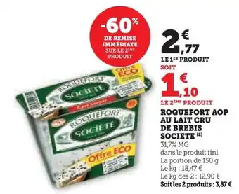 Hyper U ROQUEFORT AOP AU LAIT CRU DE BREBIS SOCIETE offre