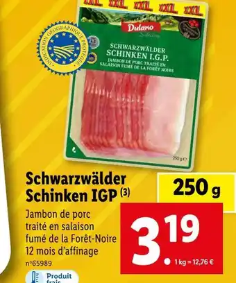 Lidl Dulano schwarzwälder schinken igp offre