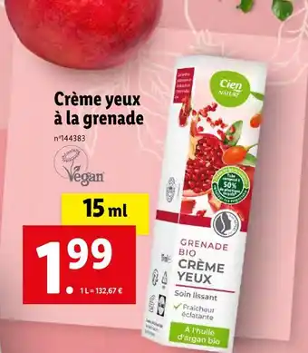 Lidl Cien crème yeux à la grenade offre