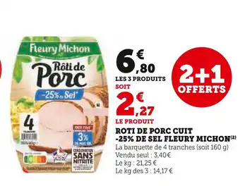 Super U Fleury michon roti de porc cuit -25% de sel offre