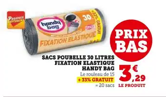 Super U Handy bag sacs poubelle 30 litres fixation elastique offre