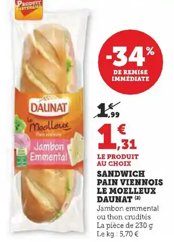 Super U Daunat sandwich pain viennois offre