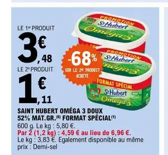 SAINT HUBERT OMÉGA 3 DOUX 52% MAT.GR.FORMAT SPÉCIAL