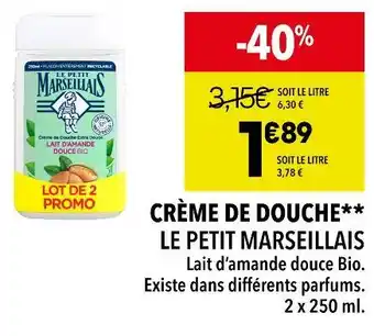 Supeco Le petit marseillais crème de douche offre