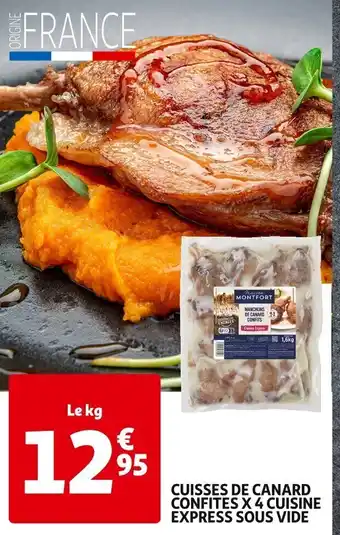 Auchan CUISSES DE CANARD CONFITES X 4 CUISINE EXPRESS SOUS VIDE offre