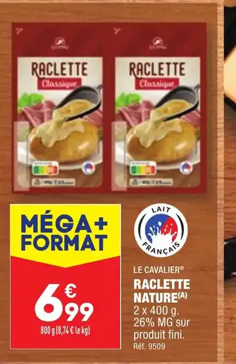 ALDI RACLETTE NATURE offre