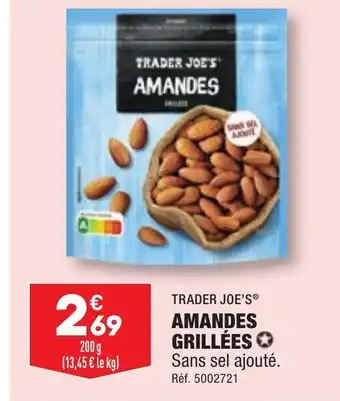 ALDI TRADER JOE'S AMANDES GRILLÉES Sans sel ajouté. offre