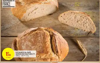 Intermarché LA TOURTE DU PAPÉ LE PAIN DES BASTIDES offre