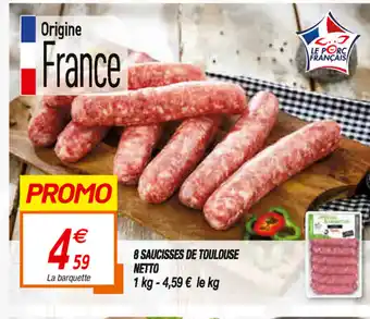 Netto 8 Saucisses de Toulouse Netto offre