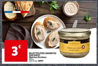 Auchan Maistres occitans rillettes pur canard du sud ouest offre