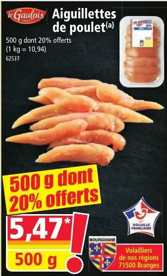 Norma le Gaulois Aiguillettes de poulet(a) offre