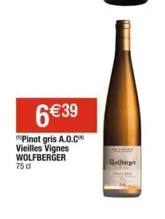 Pinot gris A.O.C(4) Vieilles Vignes WOLFBERGER