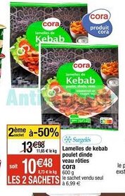 Cora x Carrefour Lamelles de kebab poulet dinde veau rôties cora offre