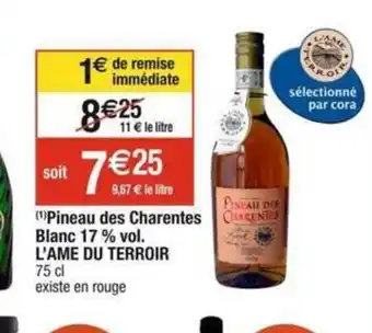 Cora x Carrefour Pineau des Charentes Blanc 17% vol. offre