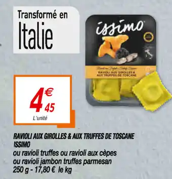 Ravioli Aux Girolles & Aux Truffes De Toscane Issimo