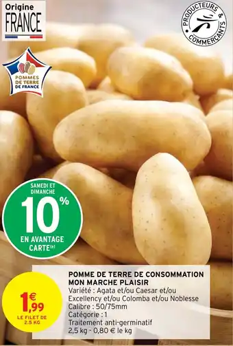 Intermarché POMME DE TERRE DE CONSOMMATION MON MARCHE PLAISIR offre