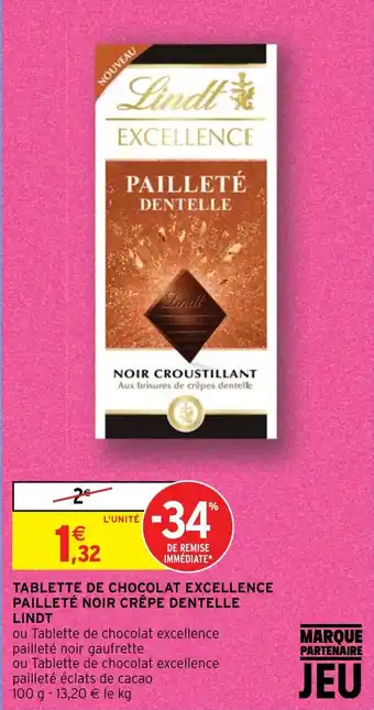 Intermarché TABLETTE DE CHOCOLAT EXCELLENCE PAILLETÉ NOIR CRÊPE DENTELLE LINDT offre