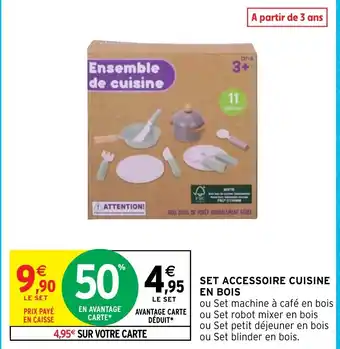 Intermarché SET ACCESSOIRE CUISINE EN BOIS offre