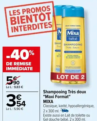Carrefour Shampooing Très doux "Maxi Format" MIXA offre