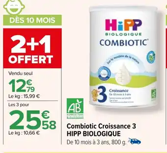 Carrefour Combiotic Croissance 3 HIPP BIOLOGIQUE offre