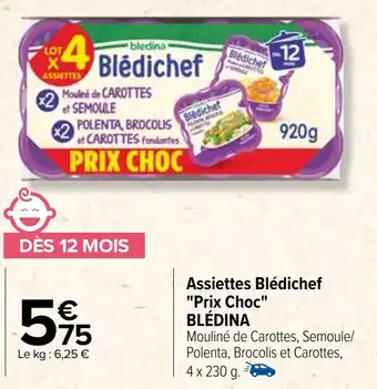 Carrefour Assiettes Blédichef "Prix Choc" BLÉDINA offre