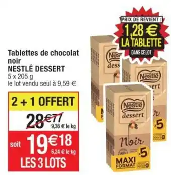 Cora Tablettes de chocolat noir NESTLÉ DESSERT offre