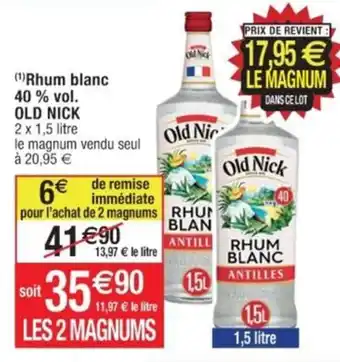 Cora x Carrefour (¹)Rhum blanc 40 % vol. OLD NICK offre