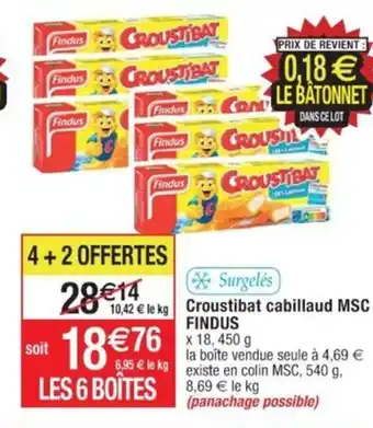 Cora x Carrefour Croustibat cabillaud MSC FINDUS offre