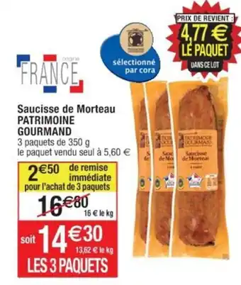 Cora x Carrefour Saucisse de Morteau PATRIMOINE GOURMAND offre