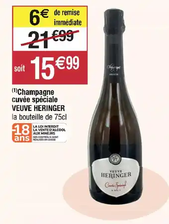 (1)Champagne cuvée spéciale VEUVE HERINGER la bouteille de 75cl