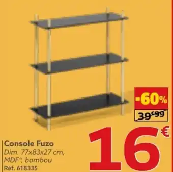 Gifi Console Fuzo Dim. 77x83x27 cm, MDF*, bambou Réf. 618335 offre