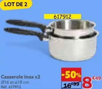 Gifi Casserole inox x2 Ø16 et ø18 cm offre