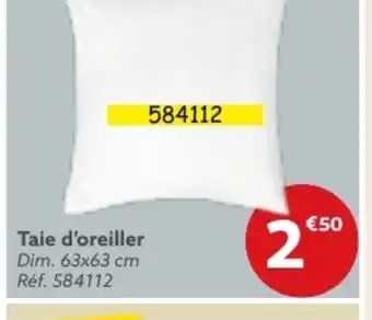 Taie d'oreiller Dim. 63x63 cm
