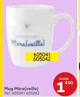 Gifi Mug Mère(veille) offre