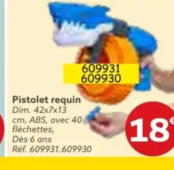 Gifi Pistolet requin offre