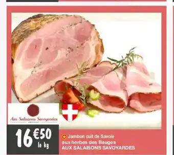 Migros Jambon cuit de Savoie aux herbes des Bauges AUX SALAISONS SAVOYARDES offre