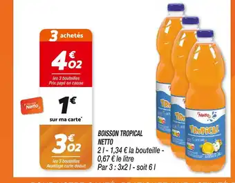 Netto Netto boisson tropical offre