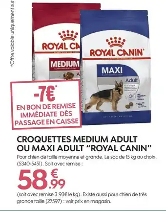 Truffaut Royal canin croquettes medium ou maxi adult offre