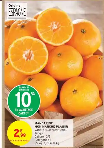 Intermarché Mon marche plaisir mandarine offre